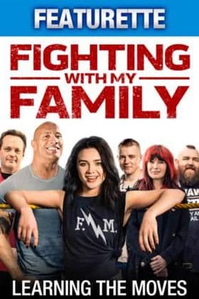 Fighting with My Family: Learning the Moves