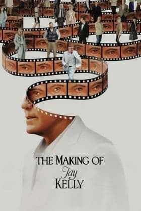 The Making of Jay Kelly